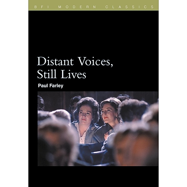 Distant Voices, Still Lives / BFI Film Classics, Paul Farley