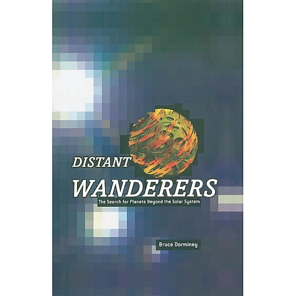 Distant Wanderers, Bruce Dorminey