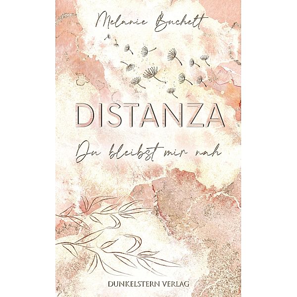 Distanza - Du bleibst mir nah / Conti-Dilogie, Melanie Buchelt