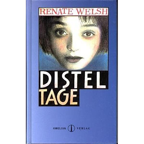 Disteltage, Renate Welsh