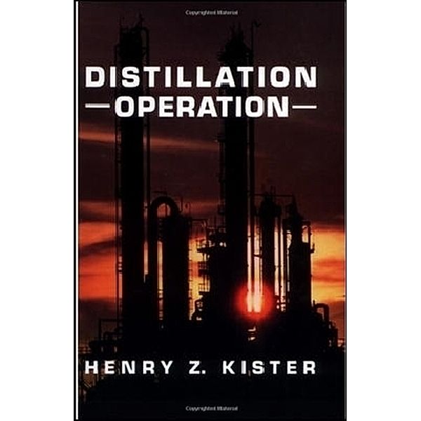 Distillation Operation, Henry Z. Kister