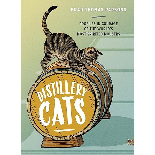 Distillery Cats, Brad Thomas Parsons