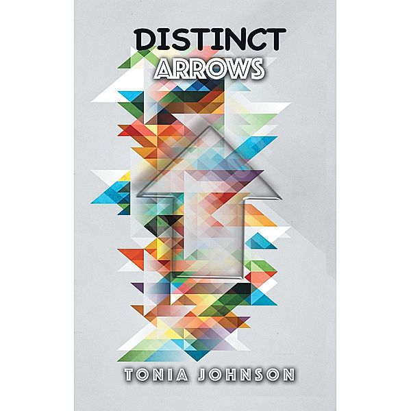 Distinct Arrows, Tonia Johnson