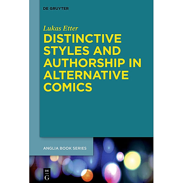 Distinctive Styles and Authorship in Alternative Comics, Lukas Etter