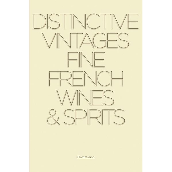 Distinctive Vintages: Fine French Wines & Spirits, Alain Stella