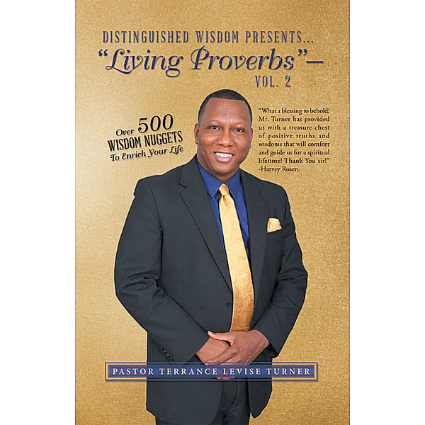 Distinguished Wisdom Presents… “Living Proverbs”—Vol. 2, Pastor Terrance Levise Turner