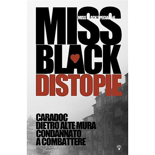 Distopie / Miss Black Special Bd.6, Miss Black