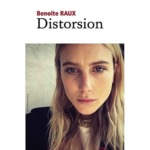 Distorsion, Raux Benoite Raux