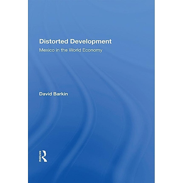 Distorted Development, David Barkin