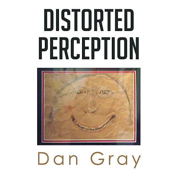 Distorted Perception