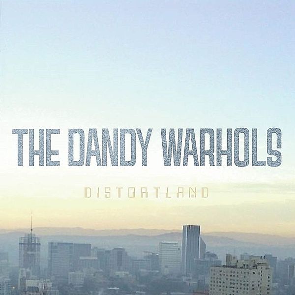 Distortland, Dandy Warhols