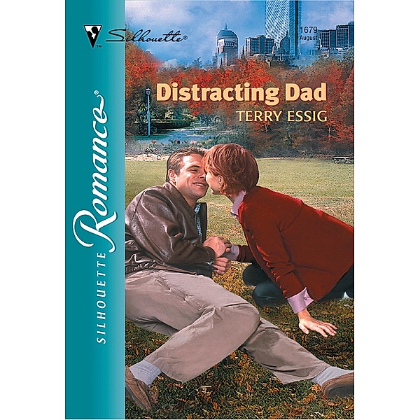 Distracting Dad (Mills & Boon Silhouette) / Mills & Boon Silhouette, Terry Essig