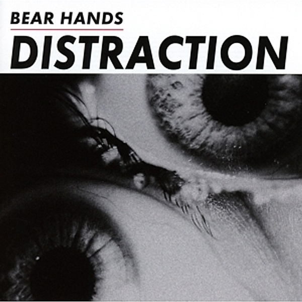Distraction, Bear Hands