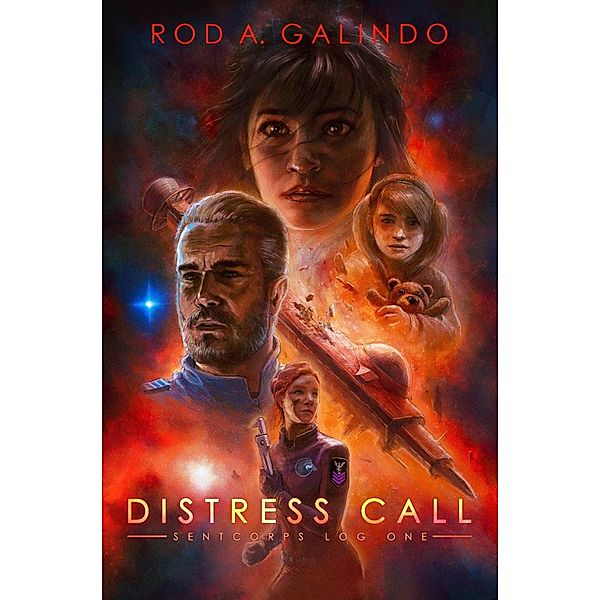 Distress Call (SENTCORPS) / SENTCORPS, Rod Galindo