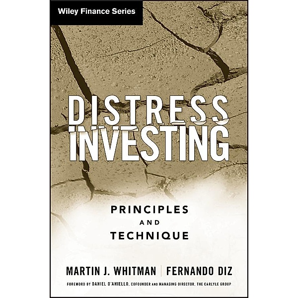 Distress Investing / Wiley Finance Editions, Martin J. Whitman, Fernando Diz