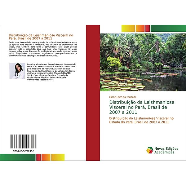 Distribuição da Leishmaniose Visceral no Pará, Brasil de 2007 a 2011, Eliane Leite da Trindade