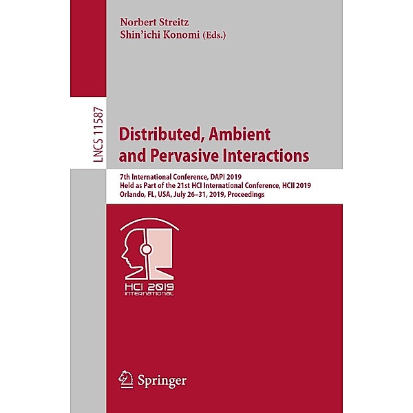 Distributed, Ambient and Pervasive Interactions / Lecture Notes in Computer Science Bd.11587