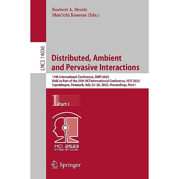 Distributed, Ambient and Pervasive Interactions / Lecture Notes in Computer Science Bd.14036