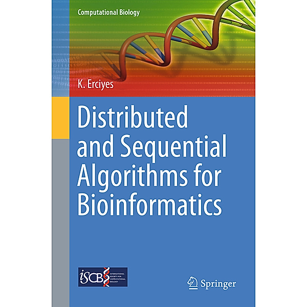 Distributed and Sequential Algorithms for Bioinformatics, Kayhan Erciyes
