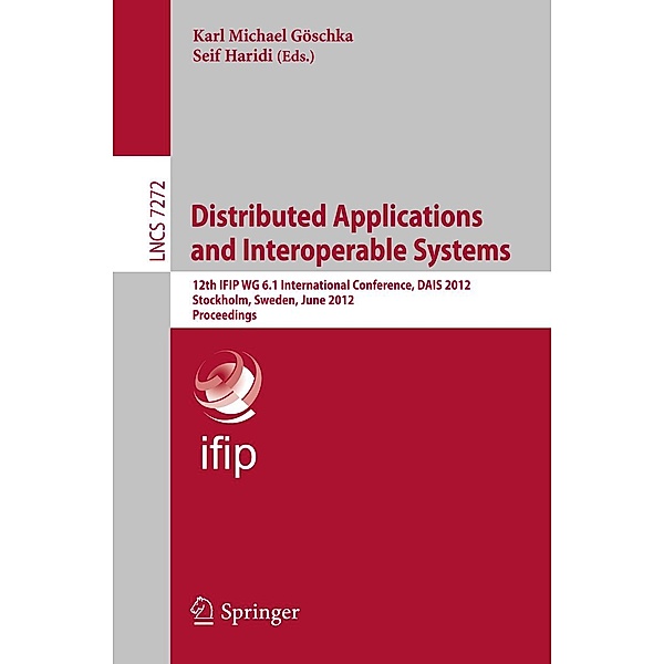 Distributed Applications and Interoperable Systems / Lecture Notes in Computer Science Bd.7272