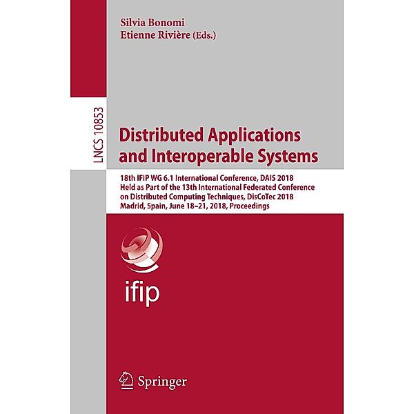 Distributed Applications and Interoperable Systems / Lecture Notes in Computer Science Bd.10853