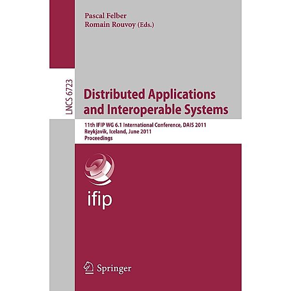 Distributed Applications and Interoperable Systems / Lecture Notes in Computer Science Bd.6723