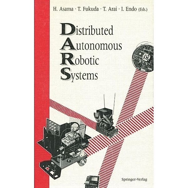 Distributed Autonomous Robotic Systems