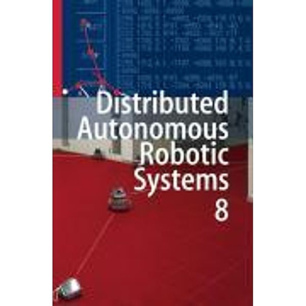 Distributed Autonomous Robotic Systems 8