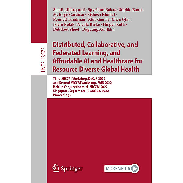 Distributed, Collaborative, and Federated Learning, and Affordable AI and Healthcare for Resource Diverse Global Health