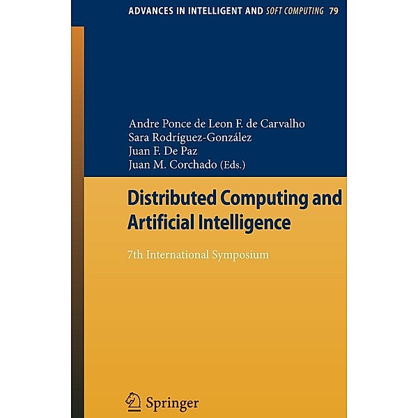 Distributed Computing and Artificial Intelligence / Advances in Intelligent and Soft Computing Bd.79, Sara Rodríguez-González