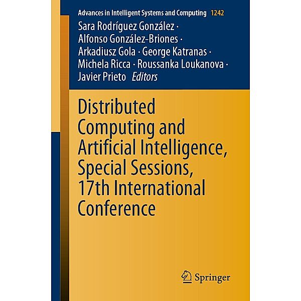 Distributed Computing and Artificial Intelligence, Special Sessions, 17th International Conference / Advances in Intelligent Systems and Computing Bd.1242