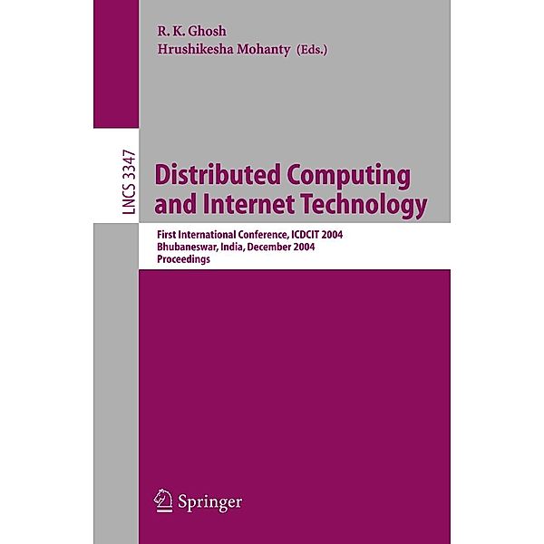 Distributed Computing and Internet Technology / Lecture Notes in Computer Science Bd.3347