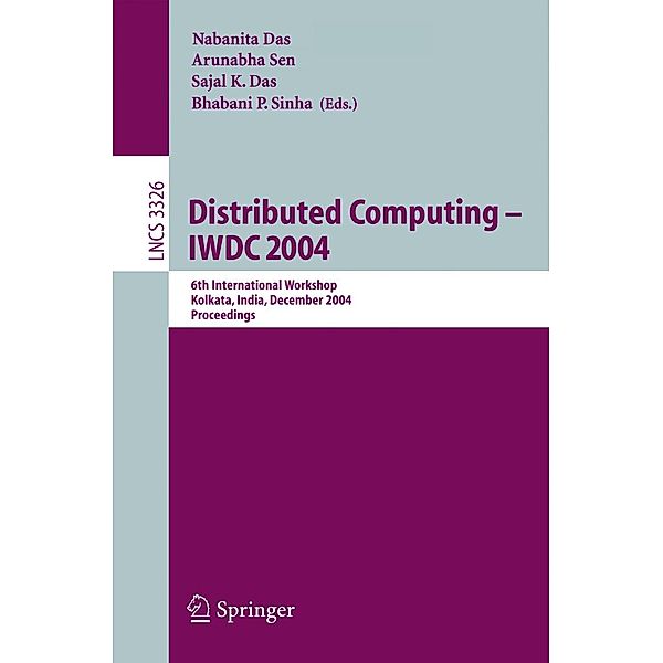Distributed Computing -- IWDC 2004 / Lecture Notes in Computer Science Bd.3326