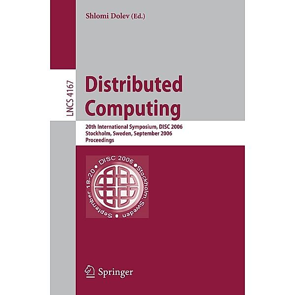 Distributed Computing / Lecture Notes in Computer Science Bd.4167