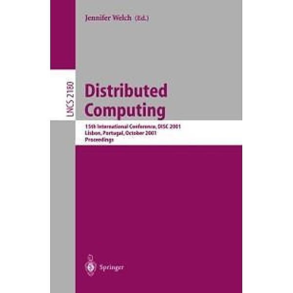 Distributed Computing / Lecture Notes in Computer Science Bd.2180