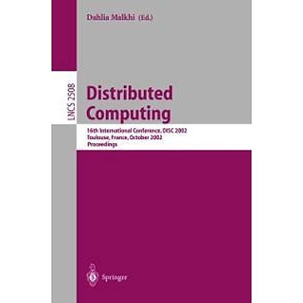 Distributed Computing / Lecture Notes in Computer Science Bd.2508