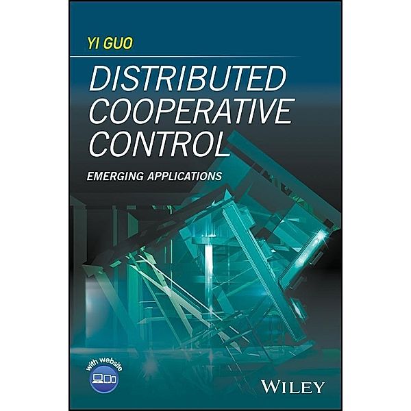 Distributed Cooperative Control, Yi Guo