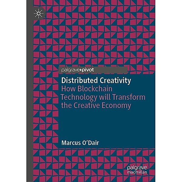 Distributed Creativity / Progress in Mathematics, Marcus O'Dair