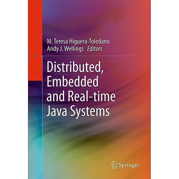 Distributed, Embedded and Real-time Java Systems