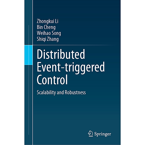 Distributed Event-triggered Control, Zhongkui Li, Bin Cheng, Weihao Song, Shiqi Zhang