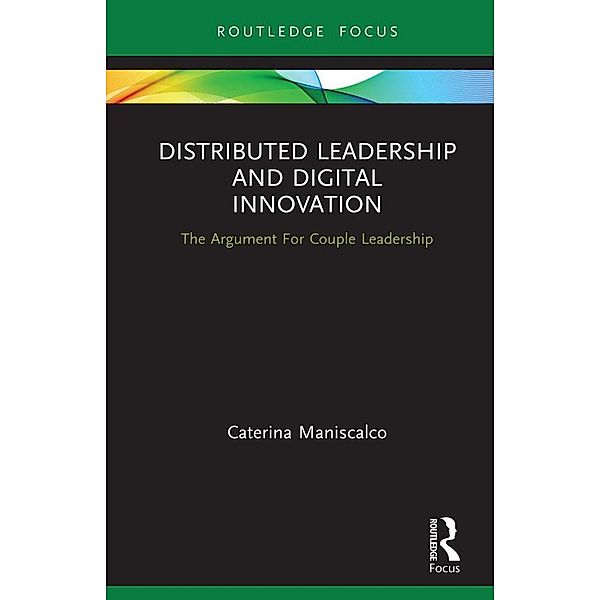 Distributed Leadership and Digital Innovation, Caterina Maniscalco