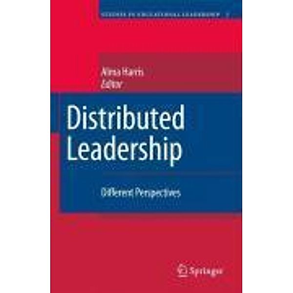 Distributed Leadership / Studies in Educational Leadership Bd.7