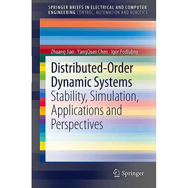 Distributed-Order Dynamic Systems, Zhuang Jiao, YangQuan Chen, Igor Podlubny