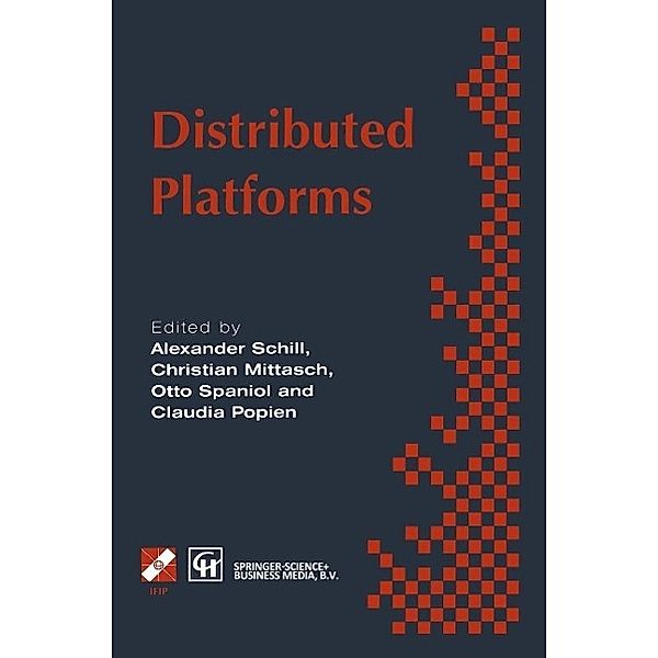 Distributed Platforms / IFIP Advances in Information and Communication Technology