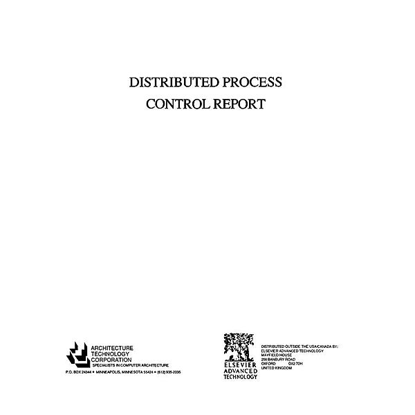 Distributed Process Control Report, Architecture Technology Corpor