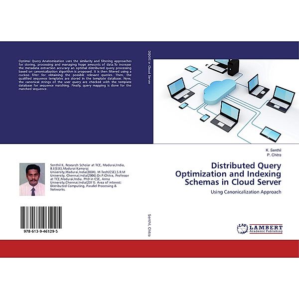 Distributed Query Optimization and Indexing Schemas in Cloud Server, K. Senthil, P. Chitra