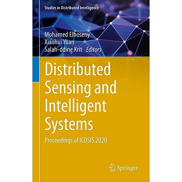 Distributed Sensing and Intelligent Systems / Studies in Distributed Intelligence