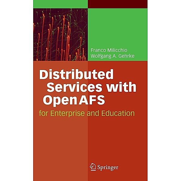 Distributed Services with OpenAFS, Franco Milicchio, Wolfgang Alexander Gehrke