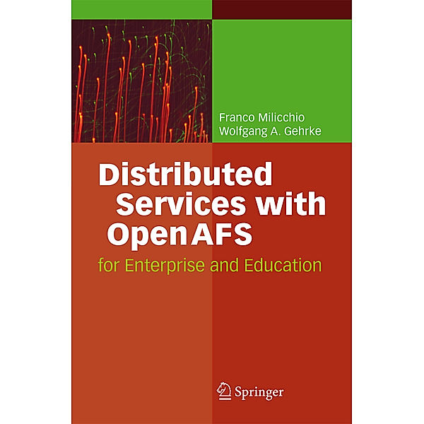 Distributed Services with OpenAFS, Franco Milicchio, Wolfgang Alexander Gehrke