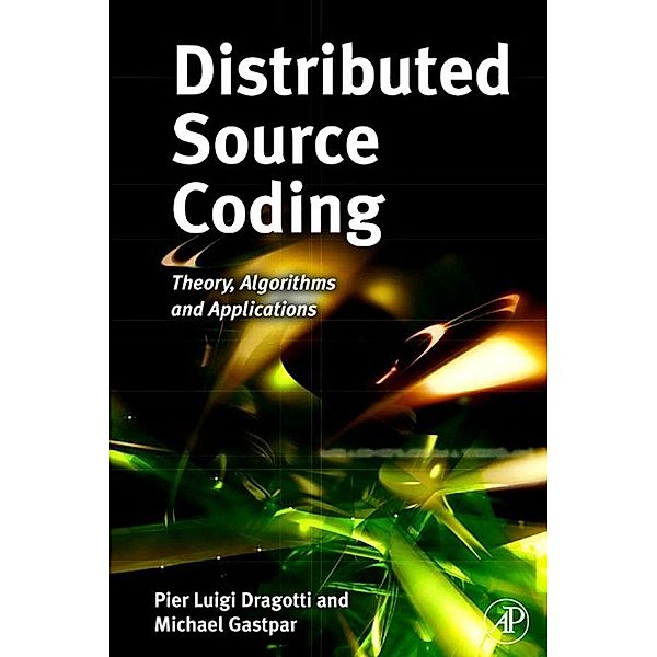Distributed Source Coding, Pier Luigi Dragotti, Michael Gastpar